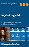 Psycho? Logisch!