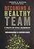 Becoming a Healthy Team: Wo...
