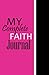 My Complete Faith Journal -...