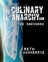 CulinaryAnarchy.com (The Cookbook)