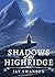 Shadows of the Highridge