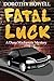 Fatal Luck (A Dana Randolphy Mystery)