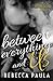 Between Everything and Us (Sutton College #1)