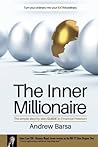 The Inner Millionaire: The simple step by step GUIDE to Financial Freedom