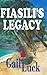 FIASILT'S LEGACY by Gail Luck