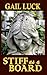 STIFF as a BOARD by Gail Luck