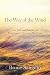 The Way of the Wind: The Path and Practice of Evolutionary Christian Mysticism