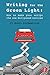 Writing for the Green Light: How to Make Your Script the One Hollywood Notices