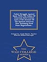 Cuba's Struggle Against Spain with the Causes of American Intervention and a Full Account of the Spanish-American War: Including Final Peace Negotiations... Cuba's Struggle Against Spain with the Causes of American Intervention and a Full Account of the Spanish-American War: Including Final Peace Negotiations...