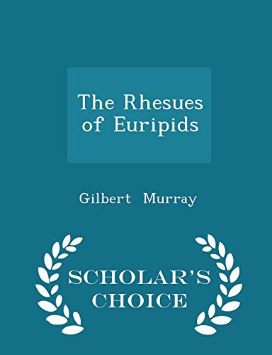 The Rhesues of Euripids