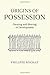Origins of Possession: Owning and Sharing in Development