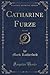 Catharine Furze, Vol. 1 of 2
