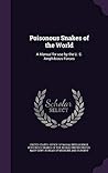 Poisonous Snakes of the World: A Manual for use by the U. S. Amphibious Forces