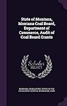 State of Montana, Montana Coal Board, Department of Commerce, Audit of Coal Board Grants