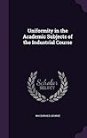 Uniformity in the Academic Subjects of the Industrial Course