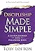 Discipleship Made Simple: A...