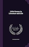 Little Essays in Literature and Life
