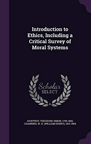 Introduction to Ethics, Including a Critical Survey of Moral Systems (Hardcover)