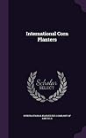 International Corn Planters by International Harvester Com...