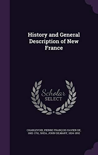 History and General Description of New France (Hardcover)