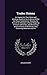 Trades Unions: An Inquiry Into Their Rules and Working, Based on the Evidence Before the Royal Commission; Showing the Folly of all Attempts to Raise ... of the Divine Laws Governing Workmen and Em