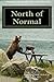 North of Normal by Dena Selby