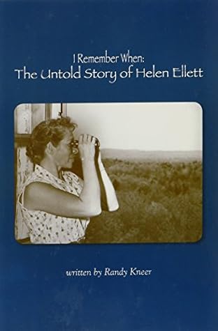 I Remember When: The Untold Story of Helen Ellett