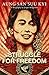Struggle for Freedom: Aung San Suu Kyi - A Biography