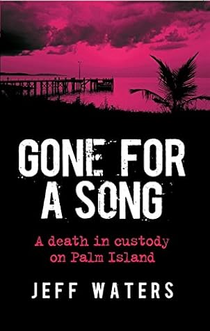 Gone for a Song: A Death in Custody on Palm Island