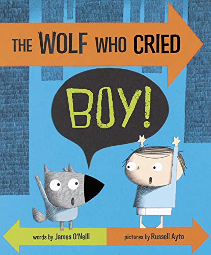 The Wolf Who Cried Boy! (Paperback)