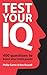 Test Your IQ: Brand New Tests by Mensa UK Puzzle Es