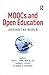 MOOCs and Open Education Around the World