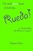 Rueda!: ...or "Rueda Makes ...