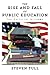 The Rise and Fall of Public Education: The Political Dilemma