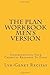 The Plan Workbook Men's Version: Understanding Your Chemical Response To Food