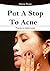 Put a stop to acne: Process...