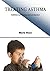 Treating asthma: Asthma sym...