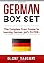 German: Box Set - The Complete Crash Course to Learning German 300% Faster - Includes Beginner's Course, Phrasebook & Useful German Expressions