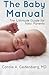 The Baby Manual: The ultimate guide for new parents