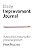 Daily Improvement Journal