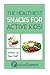 The Healthiest Snacks For Active Kids! by Sam Hall