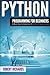 Python Programming for Beginners. A Must Read Introduction to Python Programming