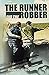 The Robber and the Runner