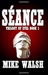 Seance (Trilogy of Evil)