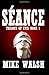 Seance (Trilogy of Evil)