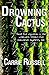 Drowning Cactus