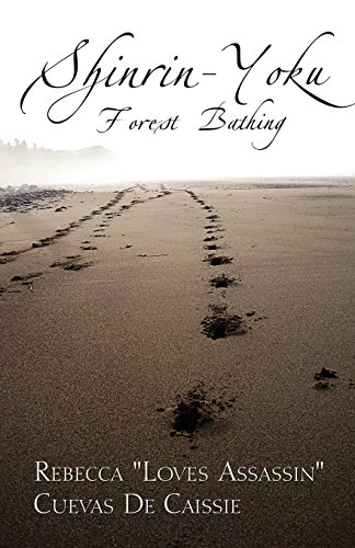 Shinrin-Yoku: Forest Bathing (Paperback)