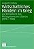 Wirtschaftliches Handeln im Krieg: Zur Persistenz des Milizsystems im Libanon (1975-1990) (German Edition)