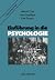 Einführung in die Psychologie by Helmut E. Lück