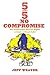 5/5 No Compromise by Jeff Weaver